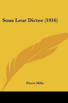 portada sous leur dictee (1916) (in English)