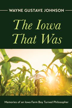 portada The Iowa That Was (en Inglés)