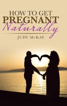 portada How to Get Pregnant Naturally (en Inglés)