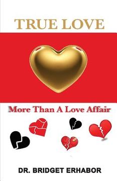 portada True Love: More than a Love Affair (en Inglés)