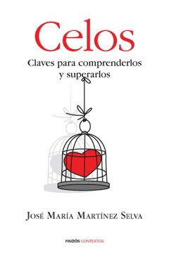 portada Celos: Claves Para Comprenderlos y Superarlos (in Spanish)