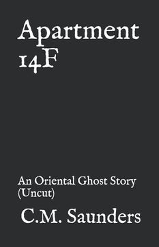 portada Apartment 14F: An Oriental Ghost Story (Uncut) (en Inglés)