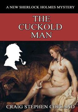 portada The Cuckold Man - Large Print: A New Sherlock Holmes Mystery (en Inglés)