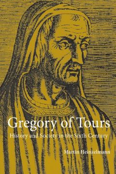 portada Gregory of Tours: History and Society in the Sixth Century (en Inglés)