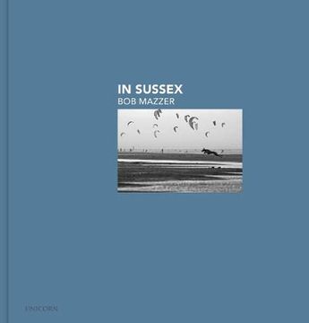 portada In Sussex: Bob Mazzer (en Inglés)