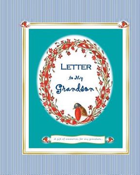 portada Letter to my Grandson: A Gift of Memories for My Grandson (en Inglés)