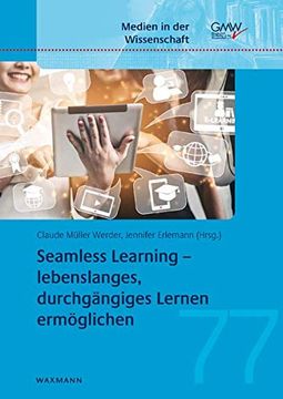 portada Seamless Learning - Lebenslanges, Durchgängiges Lernen Ermöglichen (Medien in der Wissenschaft) (en Alemán)