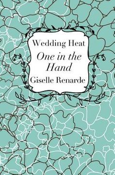 portada Wedding Heat: One in the Hand: Boomer Erotica (in English)