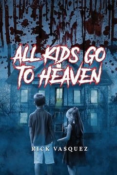 portada All Kids Go to Heaven