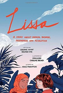 portada Lissa: A Story About Medical Promise, Friendship, and Revolution (Ethnographic) (in English)
