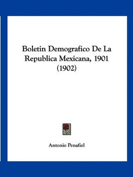portada Boletin Demografico de la Republica Mexicana, 1901 (1902) (in Spanish)