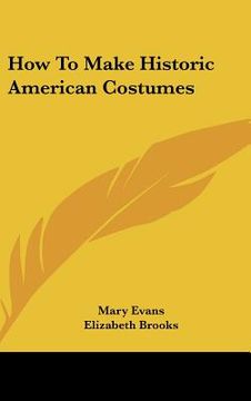 portada how to make historic american costumes