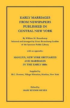 portada early marriages from newspapers published in central new york. by william m. beauchamp, selected and arranged by grace beauchamp lodder of the syracus (en Inglés)