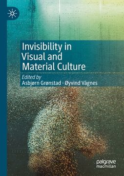 portada Invisibility in Visual and Material Culture (en Inglés)