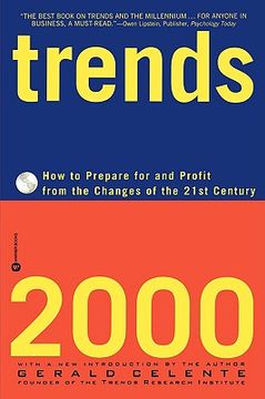 portada trends 2000: how to prepare for and profit from the changes of the 21st century (en Inglés)