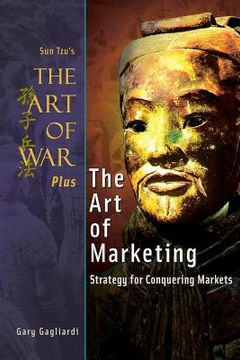 portada The Art of War Plus The Art of Marketing: Strategy for Conquering Marketings (in English)