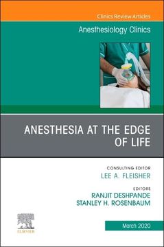 portada Anesthesia at the Edge of Life,An Issue of Anesthesiology Clinics (Volume 38-1) (The Clinics: Internal Medicine, Volume 38-1) (en Inglés)