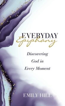 portada Everyday Epiphany: Discovering God in Every Moment