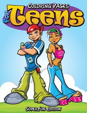 portada Coloring Pages For Teens: Super Fun Edition (en Inglés)