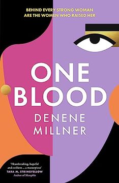 portada One Blood: An Epic new Multi-Generational Novel About Black Motherhood and Family Secrets From Author Denene Millner