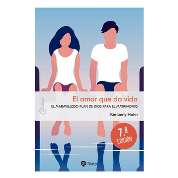 portada El Amor que da Vida: El Maravilloso Plan de Dios Para el Matrimonio: 54 (Claves)