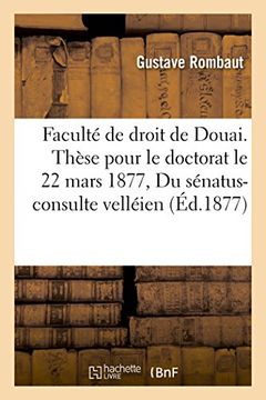 portada Droit Romain Du Senatus-Consulte Velleien. - Droit Francais, de La Separation de Biens Judiciaire. (Sciences Sociales) (French Edition)