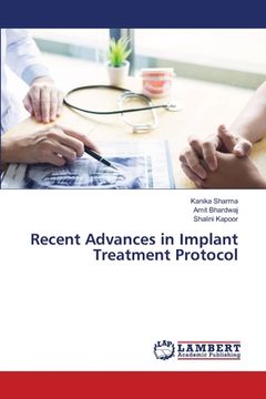 portada Recent Advances in Implant Treatment Protocol (in English)