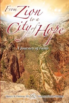 portada From Zion to a City of Hope: A Journey of Faith (en Inglés)