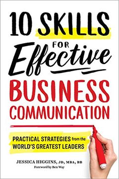 portada 10 Skills for Effective Business Communication: Practical Strategies From the World'S Greatest Leaders 