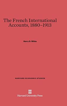 portada The French International Accounts, 1880-1913 (Harvard Economic Studies) (en Inglés)
