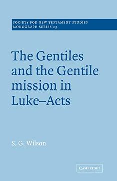 portada The Gentiles and the Gentile Mission in Luke-Acts (Society for new Testament Studies Monograph Series) (en Inglés)