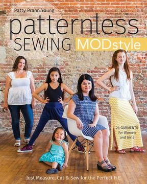 portada Patternless Sewing Mod Style: Just Measure, Cut & Sew for the Perfect Fit! - 24 Garments for Women and Girls (in English)