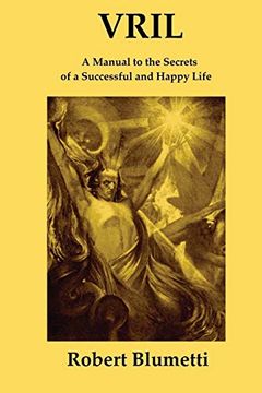 portada Vril: A Manual to the Secrets of a Successful and Happy Life (en Inglés)