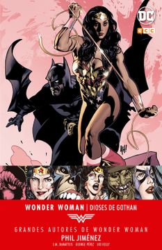 portada Grandes Autores de Wonder Woman. Phil Jimenez: Dioses de Gotham (in Spanish)