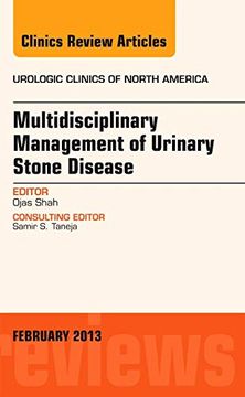 portada Multidisciplinary Management of Urinary Stone Disease, an Issue of Urologic Clinics: Volume 40-1 (en Inglés)