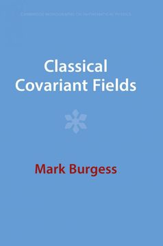 portada Classical Covariant Fields (Cambridge Monographs on Mathematical Physics) (en Inglés)