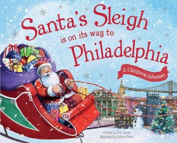 portada Santa's Sleigh is on its way to Philadelphia: A Christmas Adventure (in English)