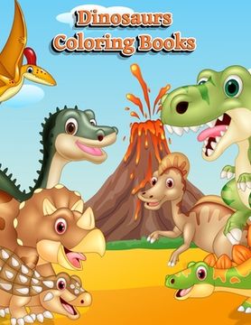 portada Dinosaurs Coloring Books: Dinosaur Activity Book For Toddlers and Adult Age, Childrens Books Animals For Kids Ages 3 4-8 (in English)