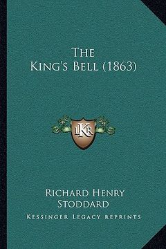 portada the king's bell (1863) (en Inglés)