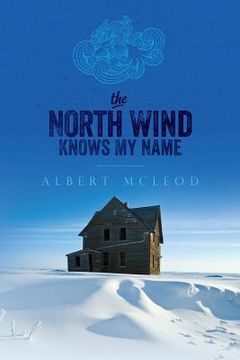portada The North Wind Knows My Name (en Inglés)