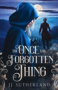 portada The Once and Forgotten Thing: An Arthurian Fantasy Adventure (in English)