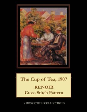 portada The Cup of Tea, 1907: Renoir Cross Stitch Pattern (en Inglés)