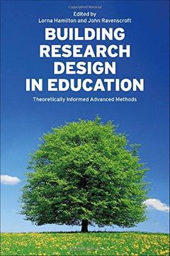portada Building Research Design in Education: Theoretically Informed Advanced Methods (in English)