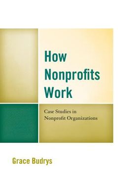 portada How Nonprofits Work: Case Studies in Nonprofit Organizations (in English)