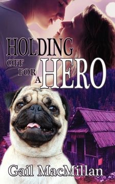 portada Holding Off for a Hero (en Inglés)