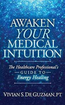portada Awaken Your Medical Intuition: The Healthcare Professional's Guide to Energy Healing (in English)