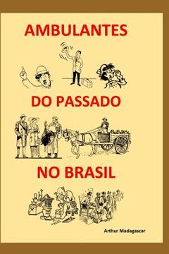 portada Ambulantes Do Passado No Brasil (en Portugués)