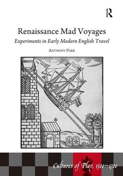 portada Renaissance Mad Voyages: Experiments in Early Modern English Travel (in English)