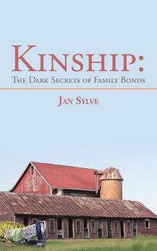 portada Kinship: The Dark Secrets of Family Bonds (en Inglés)