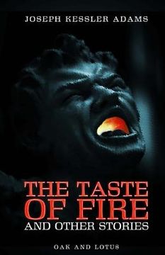 portada The Taste of Fire and Other Stories: by Joseph Kessler Adams (en Inglés)